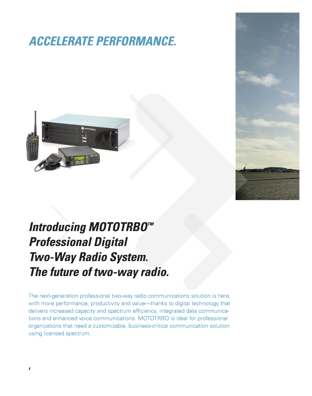 Motorola Professional Digital Two-Way Radio System brochure Accelerate Performance, The future of two-way radio 