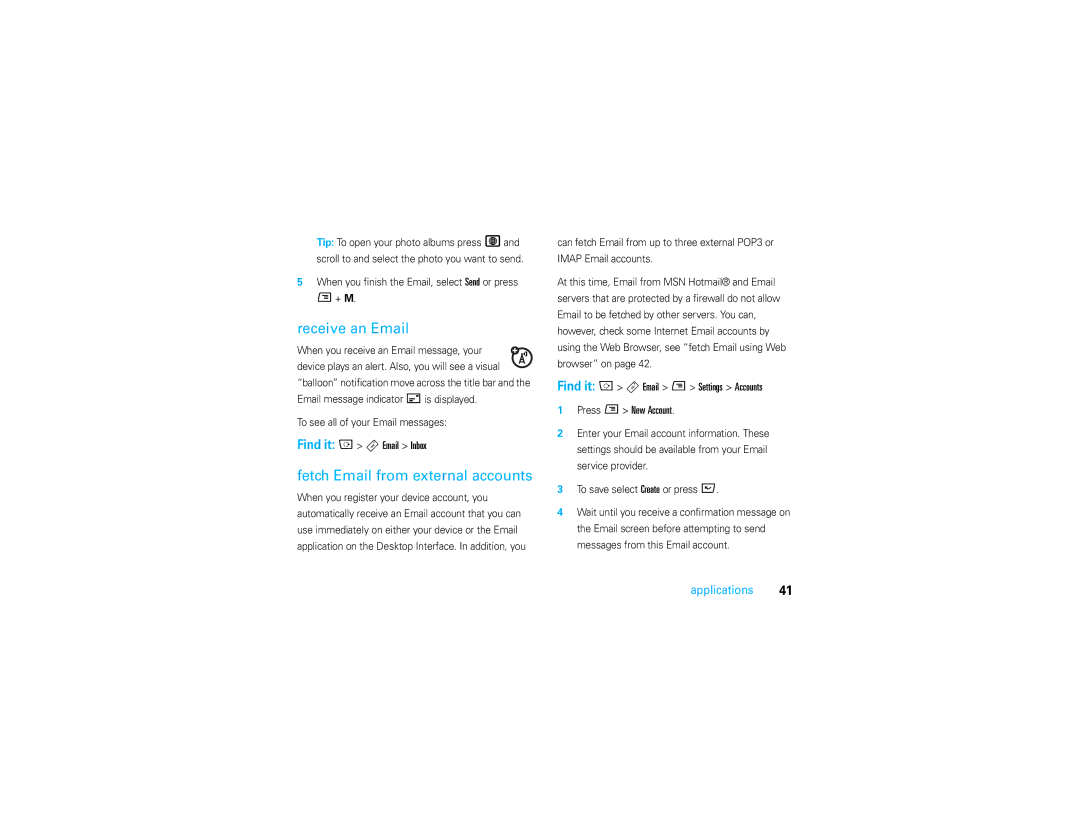 Motorola Q700 manual Receive an Email, Fetch Email from external accounts, Find it a HEmail Inbox 