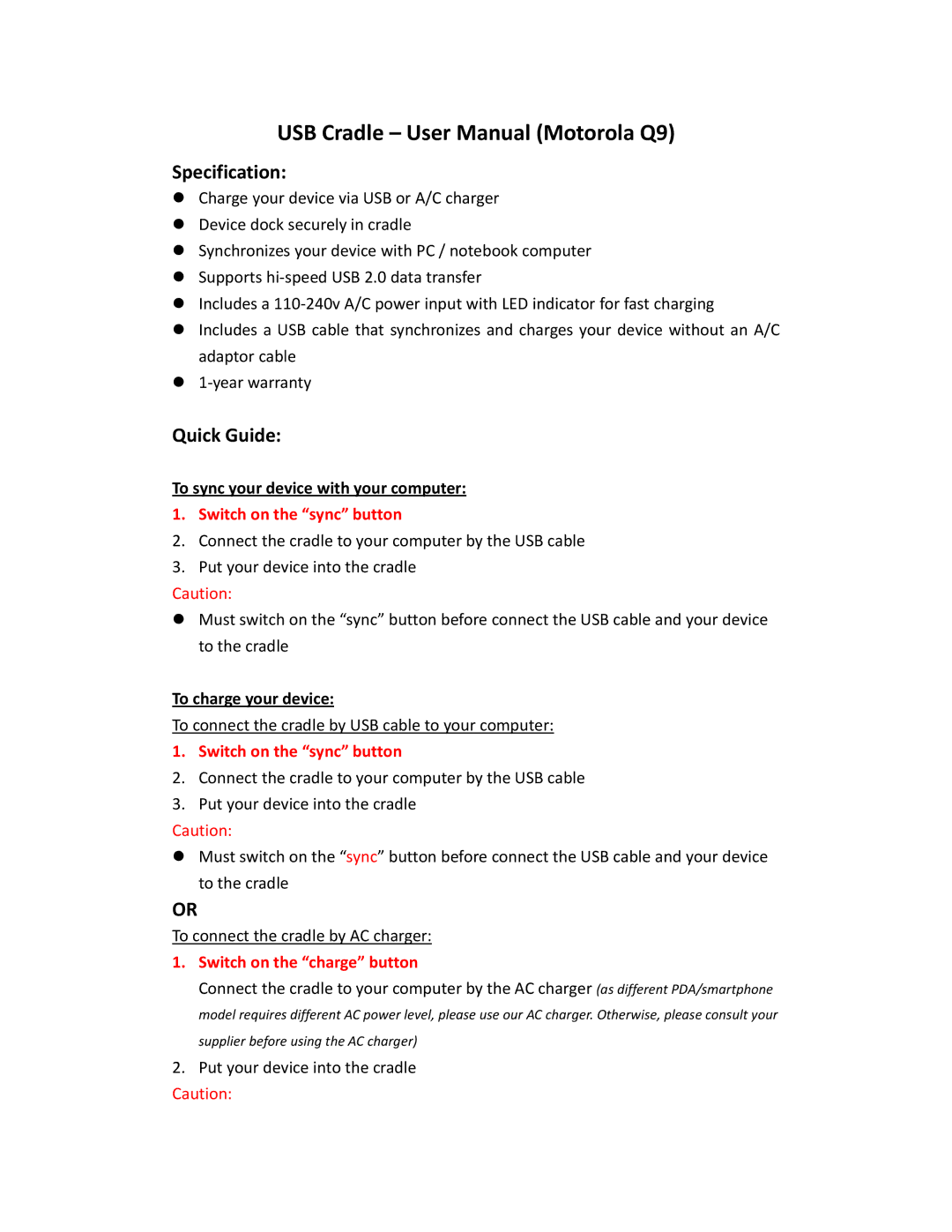 Motorola Q9 warranty Specification, Quick Guide, Switch on the sync button, Switch on the charge button 