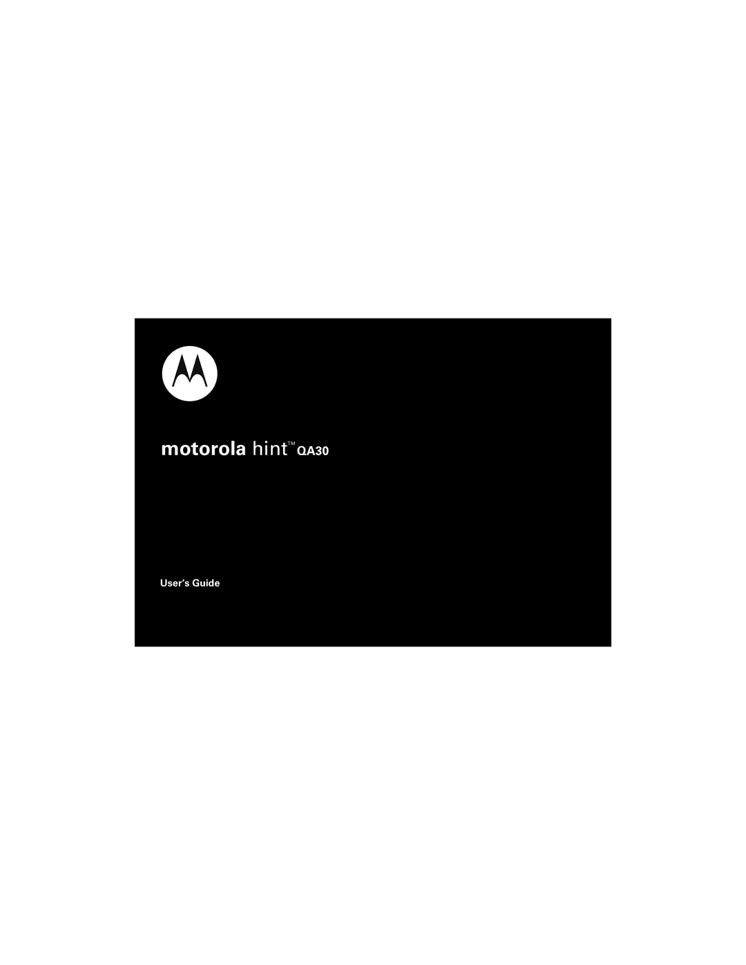 Motorola manual Motorola hintTM QA30 