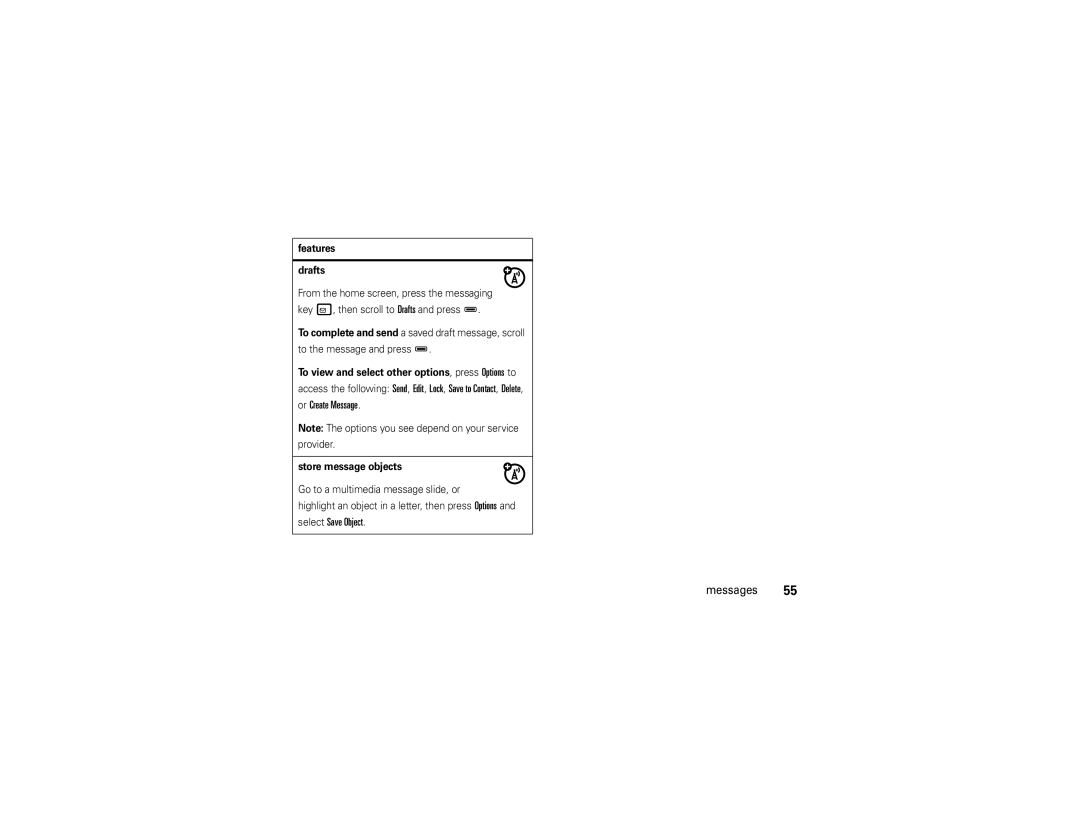 Motorola QA30 manual Features Drafts, To view and select other options, press Options to, Store message objects 