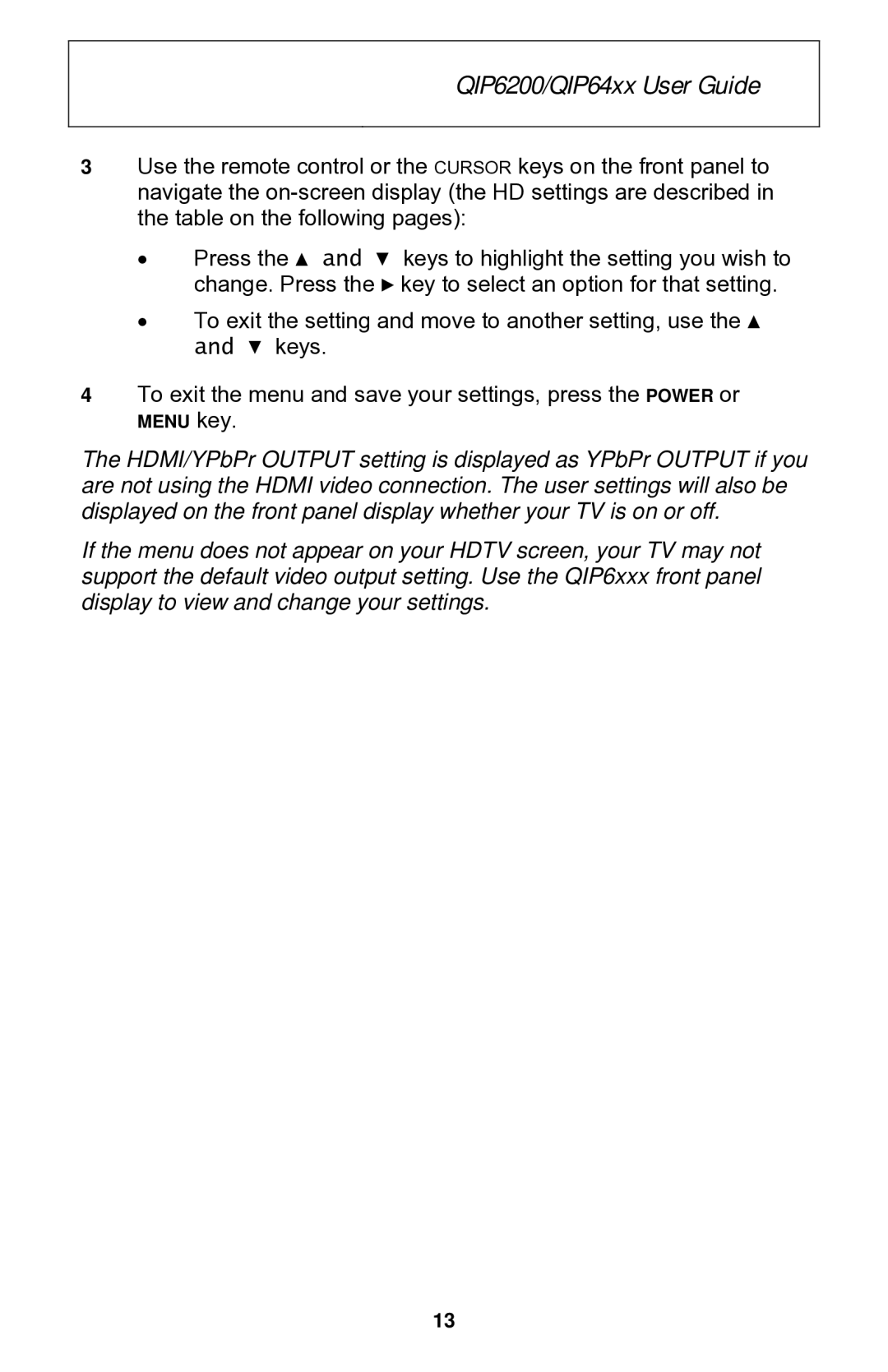 Motorola QIP6200 Series, QIP64xx Series manual To exit the menu and save your settings, press the Power or 