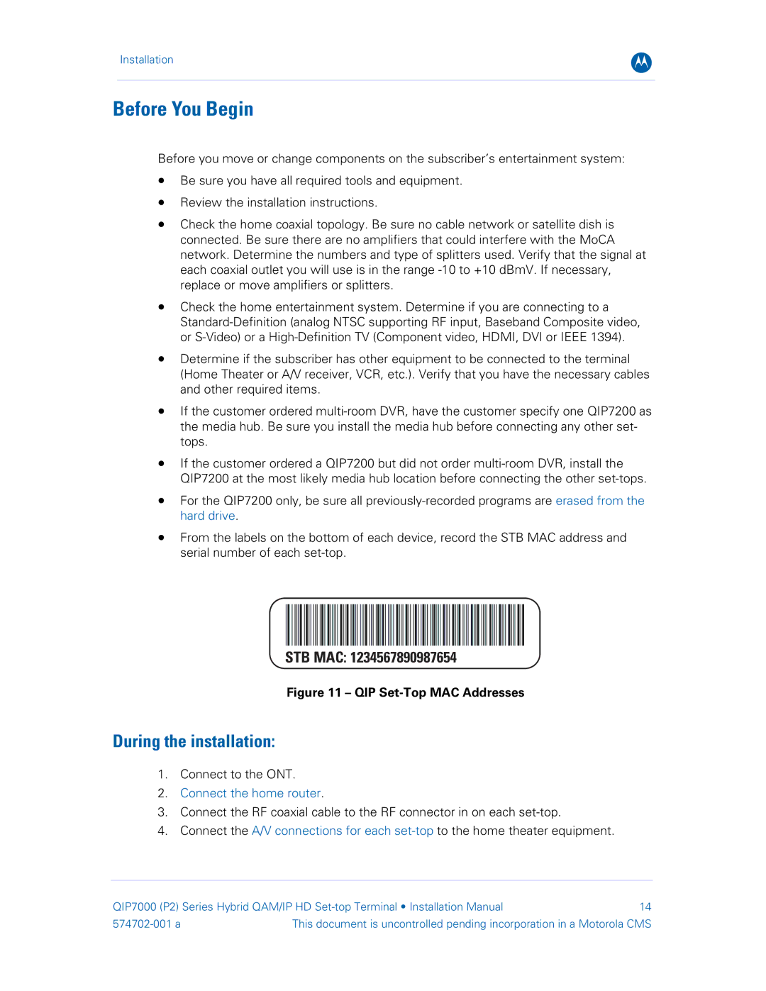 Motorola QIP7000 installation manual Before You Begin, During the installation, Connect to the ONT 