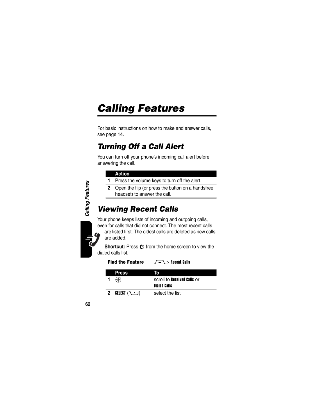 Motorola RAZRV3PNKATTREF, 210004 manual Calling Features, Turning Off a Call Alert, Viewing Recent Calls, Select the list 