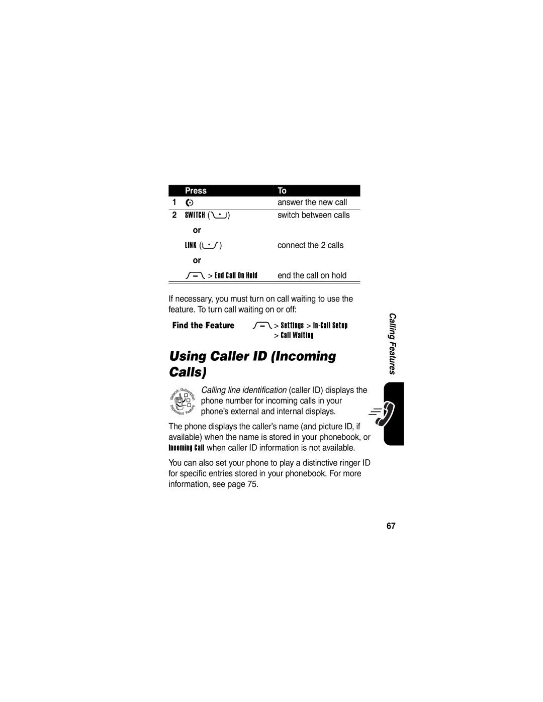 Motorola 210004 manual Using Caller ID Incoming Calls, Answer the new call, Switch between calls, Connect the 2 calls 