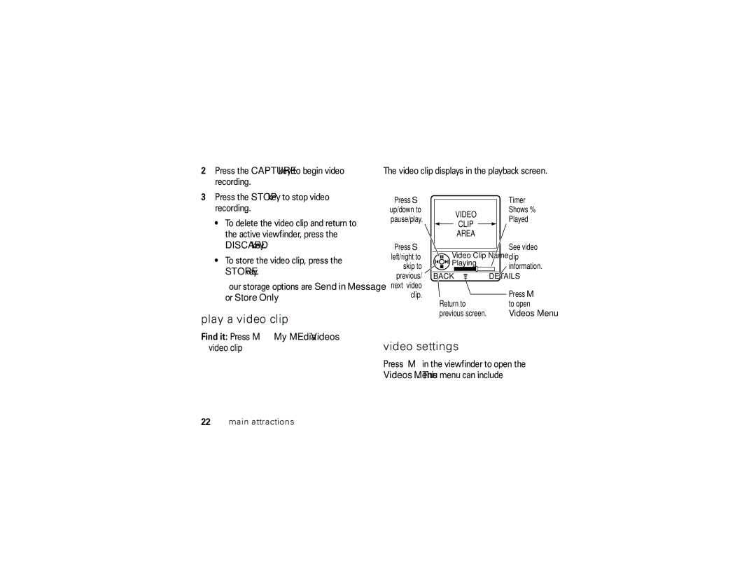 Motorola ROKR E1 user manual Play a video clip, Video settings, Discard key, Store key, Find it Press M My MEdia Videos 