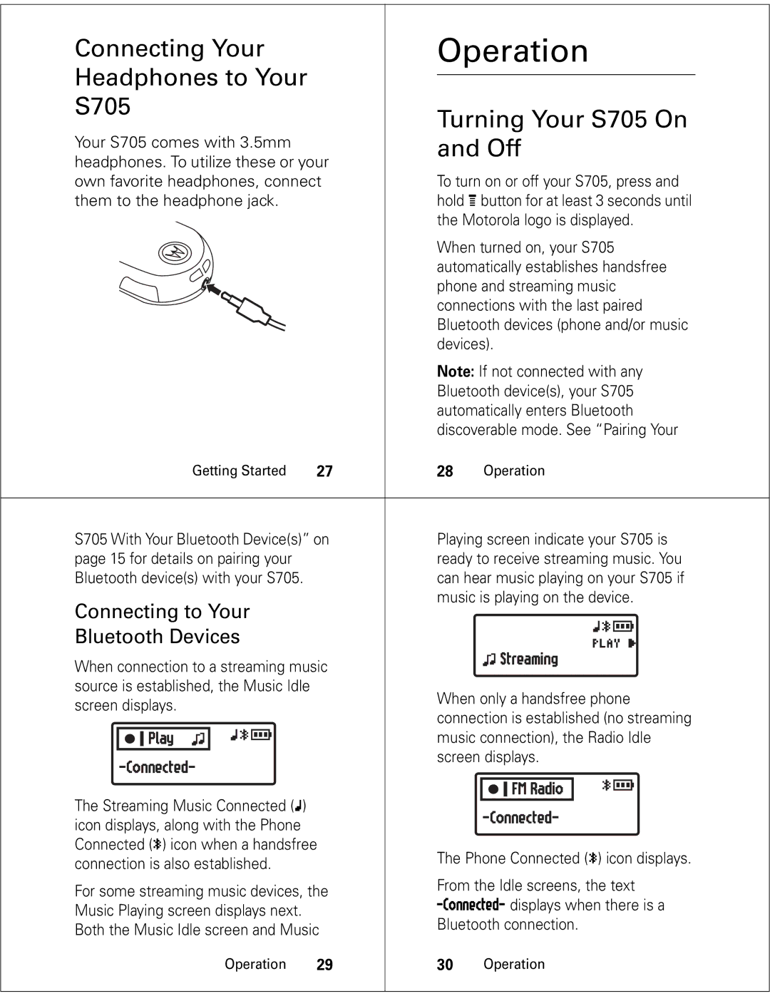 Motorola quick start Operation, Connecting Your, Headphones to Your S705 Turning Your S705 On, Off 