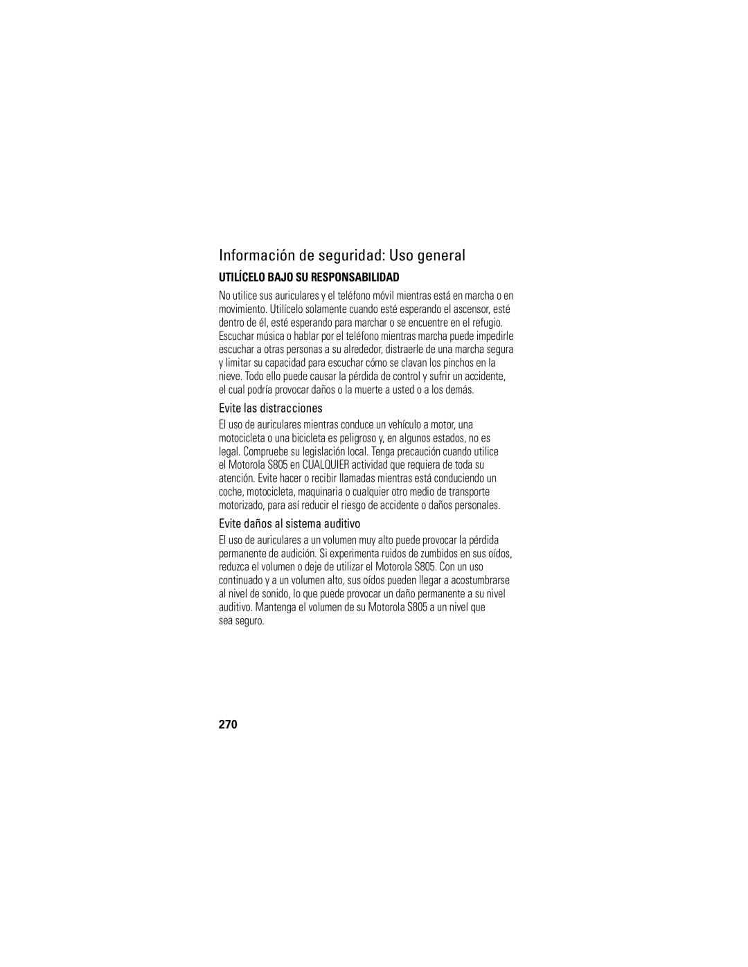 Motorola S805 manual Información de seguridad Uso general, Evite las distracciones, Evite daños al sistema auditivo, 270 