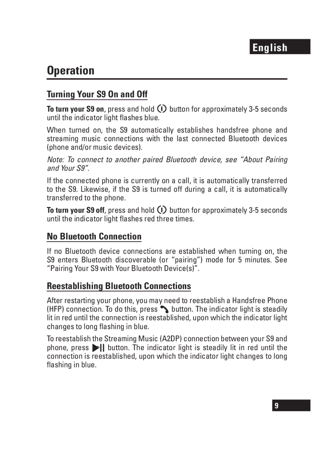 Motorola manual Operation, Turning Your S9 On and Off, No Bluetooth Connection, Reestablishing Bluetooth Connections 