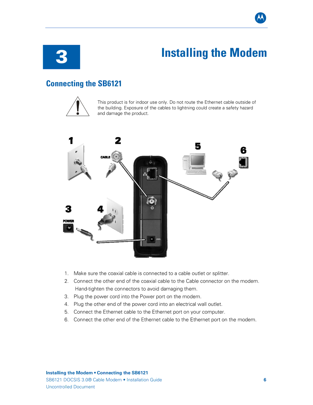 Motorola 575319-019-00 manual Installing the Modem, Connecting the SB6121 