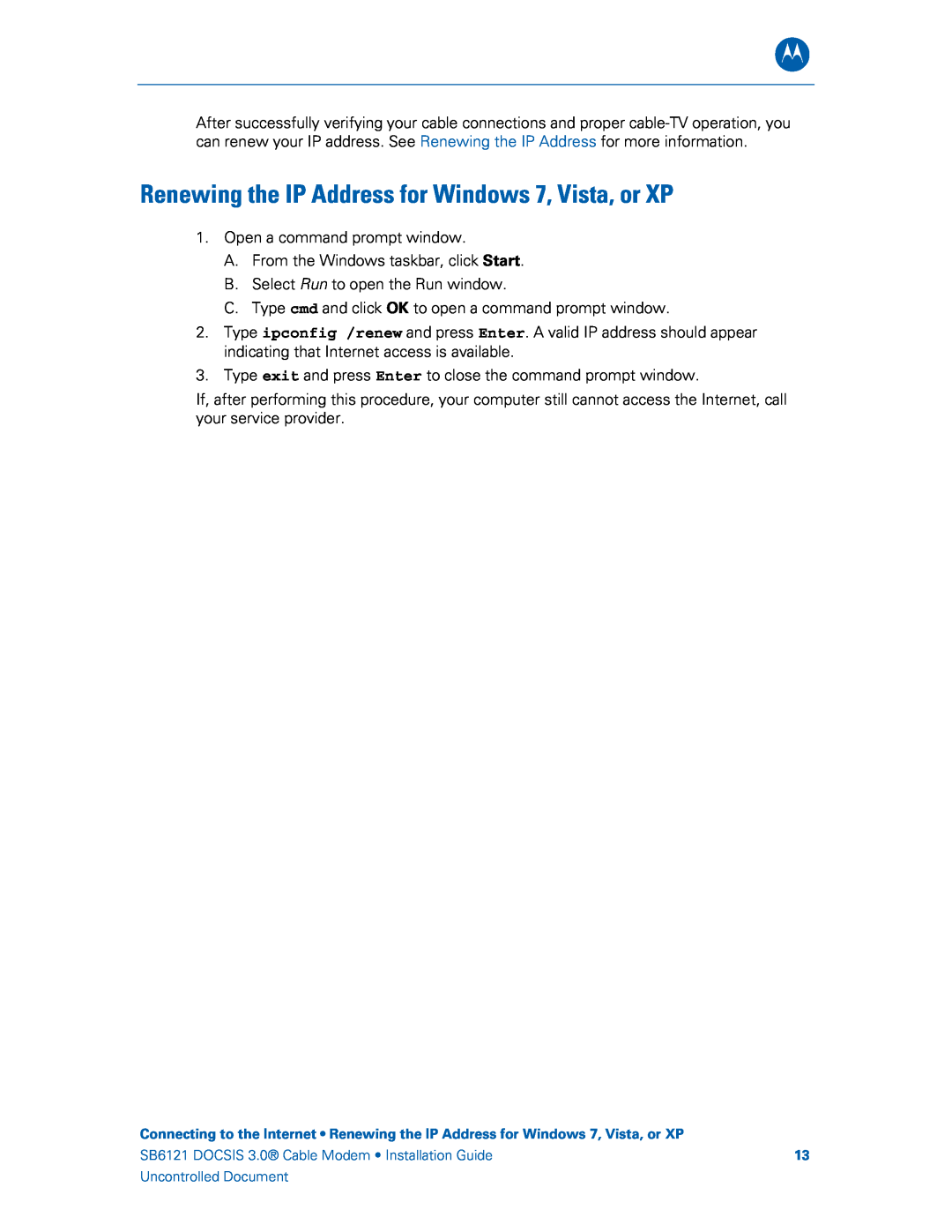 Motorola 575319-019-00, SB6121 manual Renewing the IP Address for Windows 7, Vista, or XP 