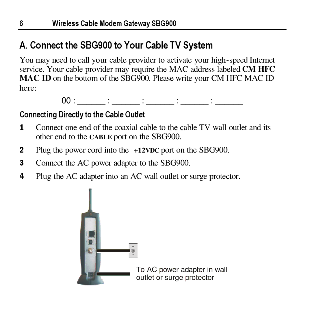 Motorola manual Connect the SBG900 to Your Cable TV System, Connecting Directly to the Cable Outlet 