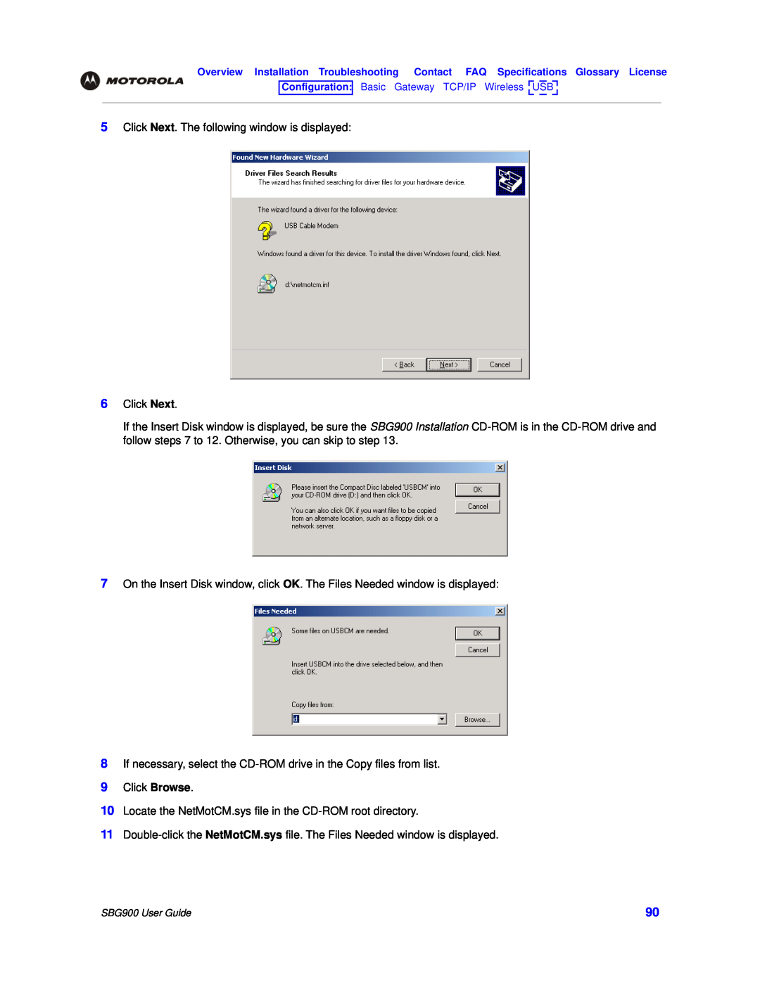 Motorola SBG900 manual Click Next. The following window is displayed 6 Click Next 