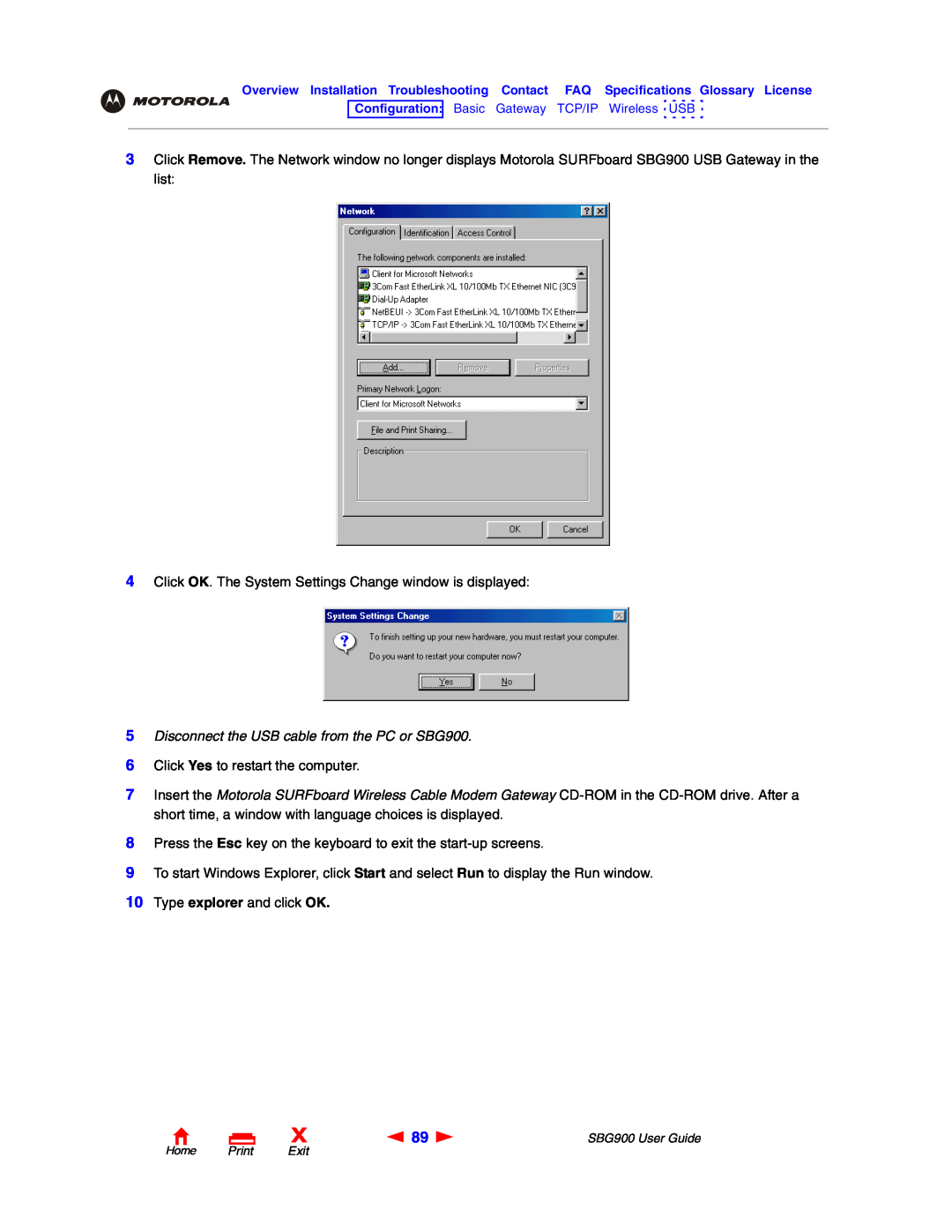 Motorola manual Disconnect the USB cable from the PC or SBG900, Click OK. The System Settings Change window is displayed 