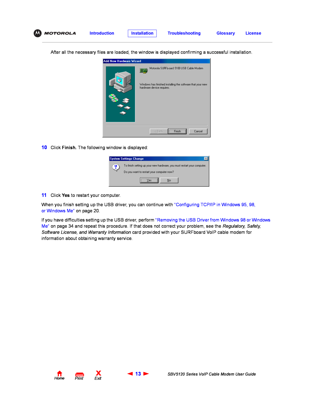 Motorola SBV5120 manual Click Finish. The following window is displayed 