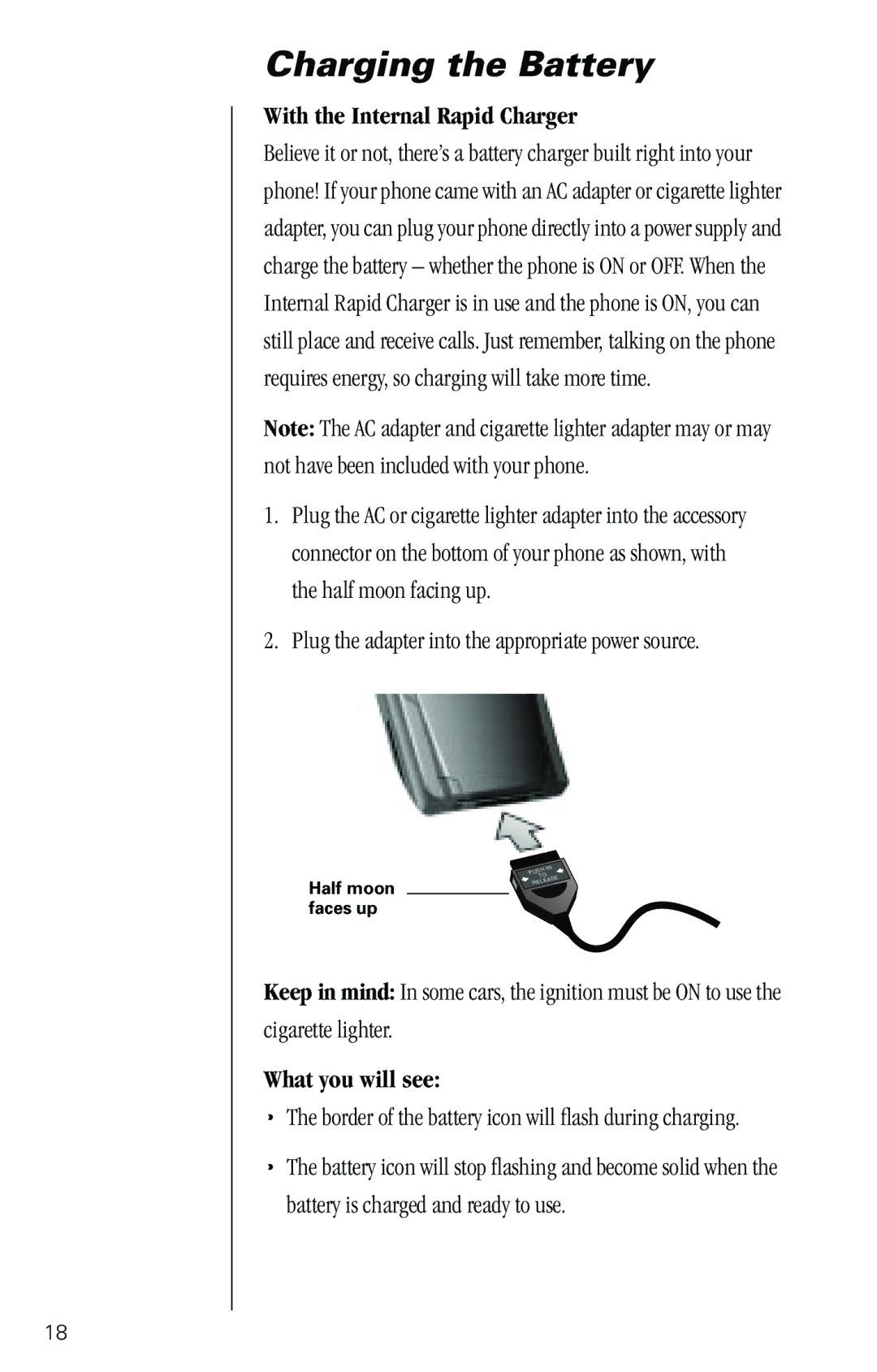 Motorola SC-725 specifications Charging the Battery, With the Internal Rapid Charger, Cigarette lighter, What you will see 