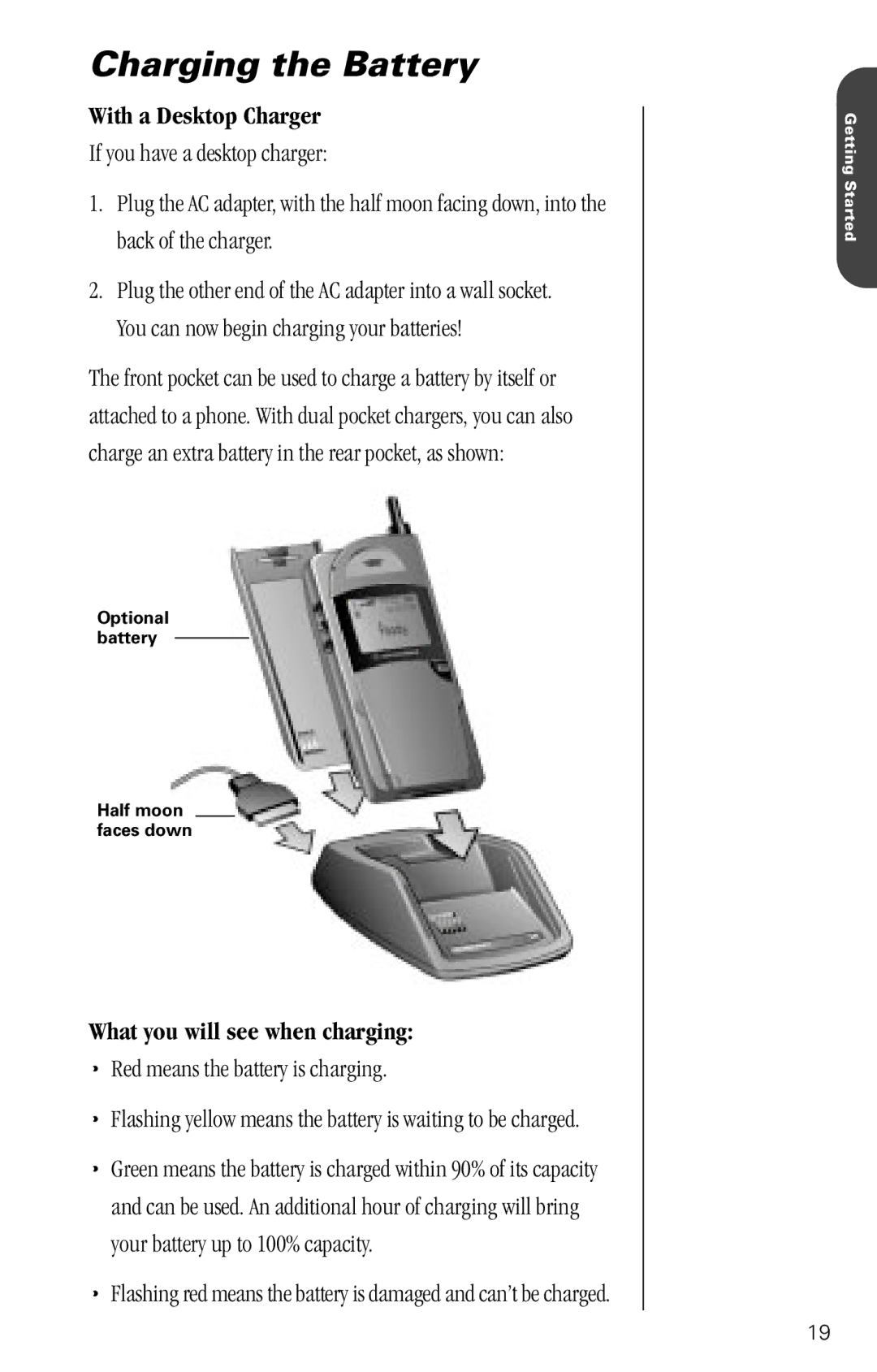 Motorola SC-725 specifications With a Desktop Charger, What you will see when charging 