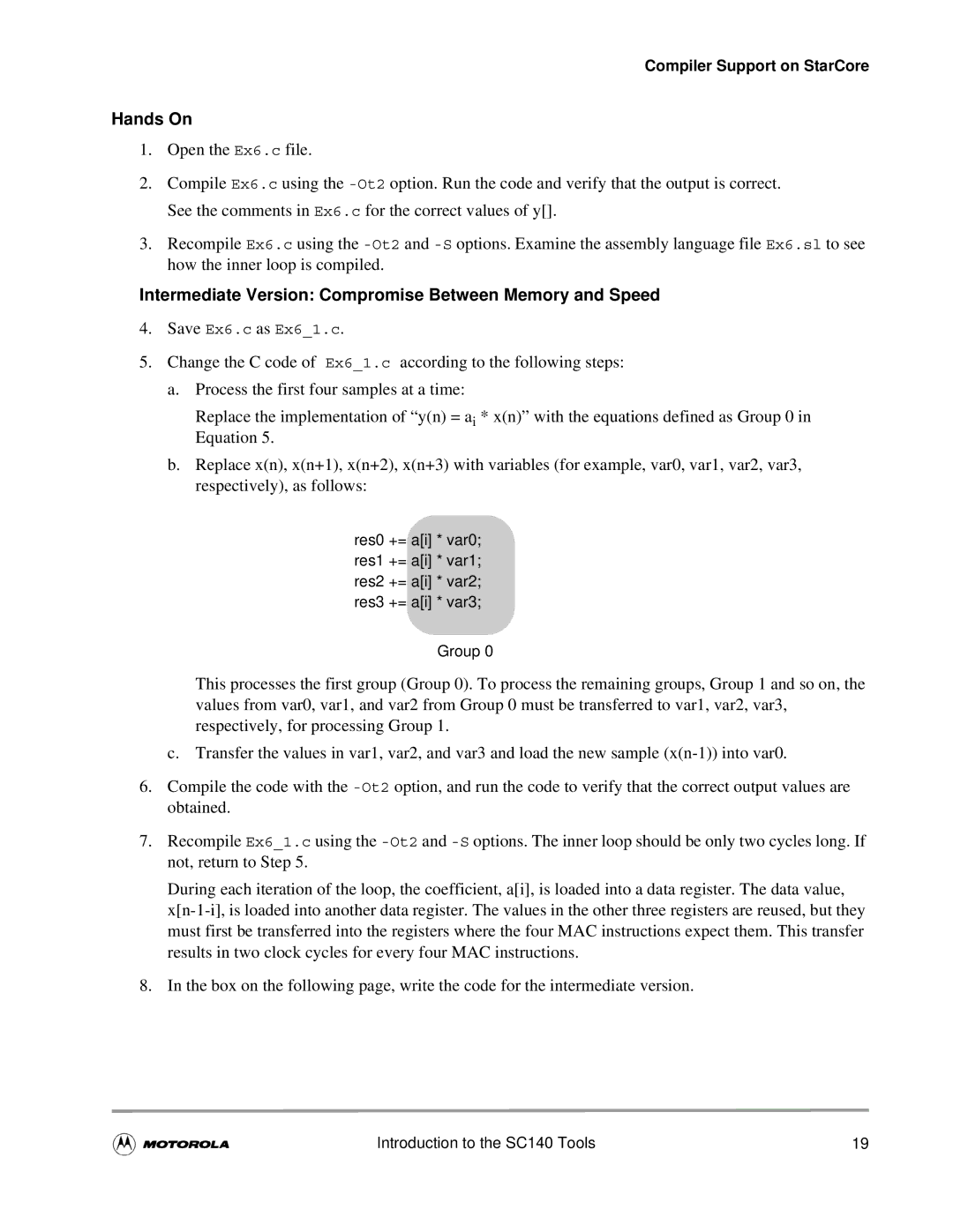 Motorola SC140 user manual Intermediate Version Compromise Between Memory and Speed 