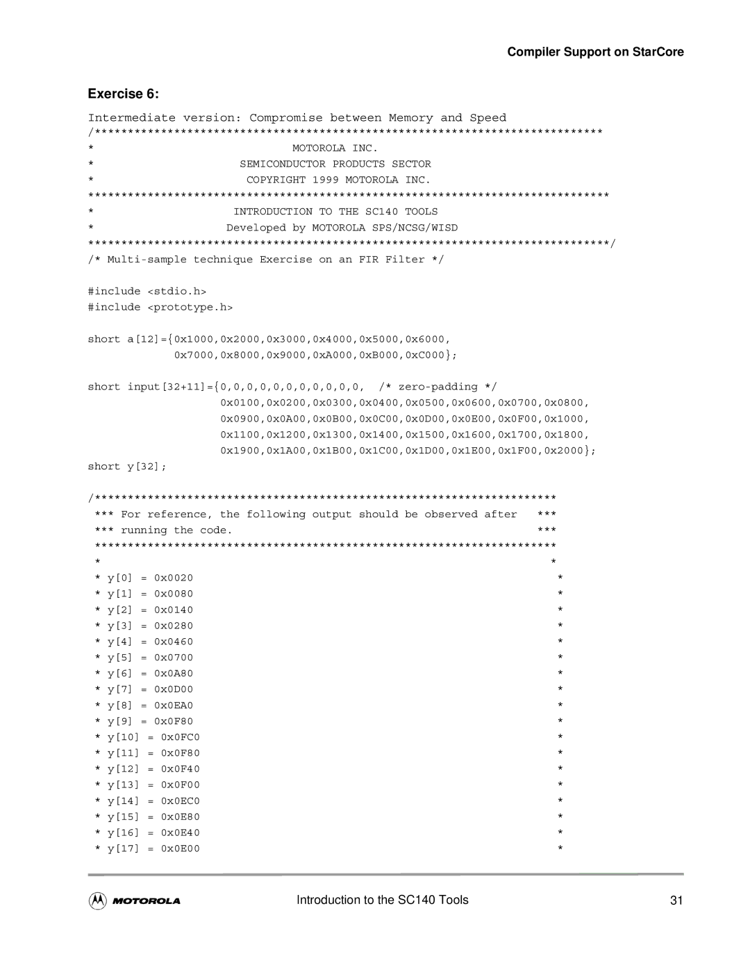 Motorola SC140 user manual Intermediate version Compromise between Memory and Speed 