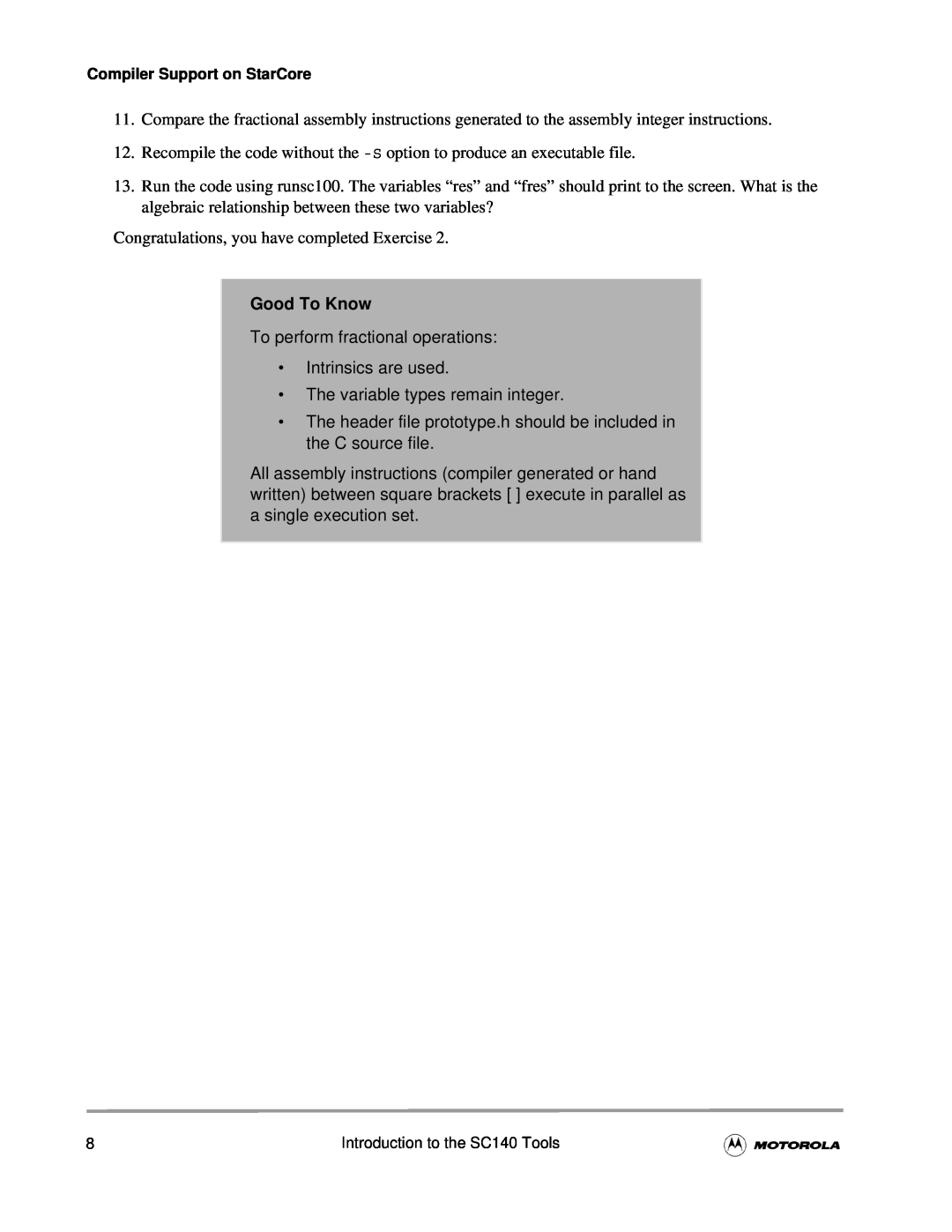 Motorola SC140 user manual To perform fractional operations Intrinsics are used, Good To Know 