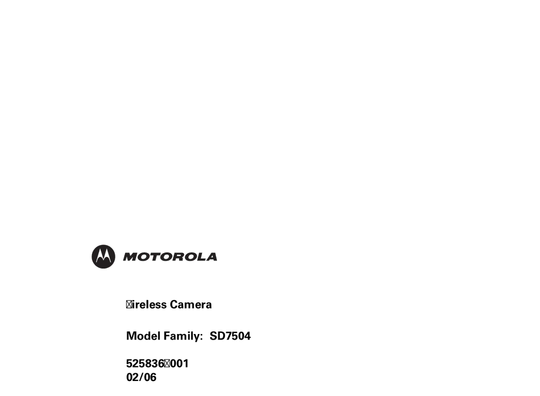 Motorola SD7550 manual Wireless Camera Model Family SD7504 525836-001 02/06 