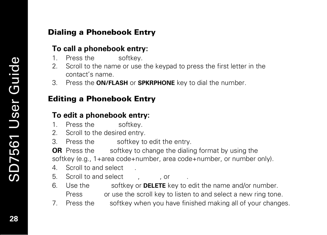 Motorola SD7561 Dialing a Phonebook Entry To call a phonebook entry, Editing a Phonebook Entry To edit a phonebook entry 