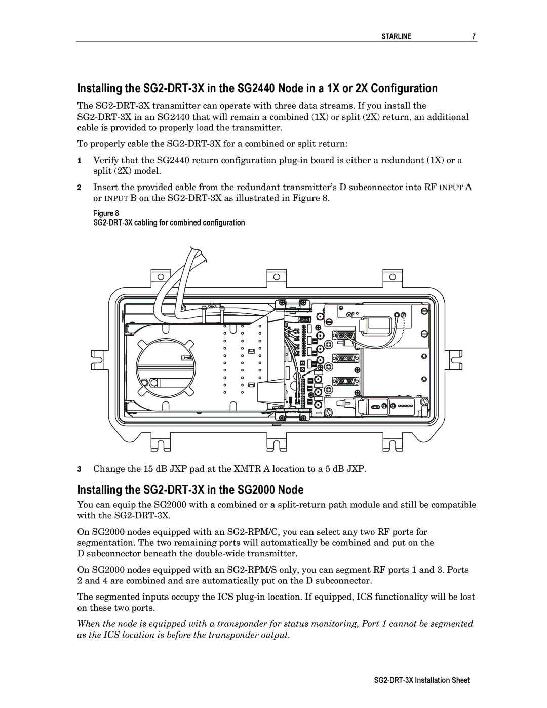 Motorola operation manual Installing the SG2-DRT-3X in the SG2000 Node, SG2-DRT-3X cabling for combined configuration 