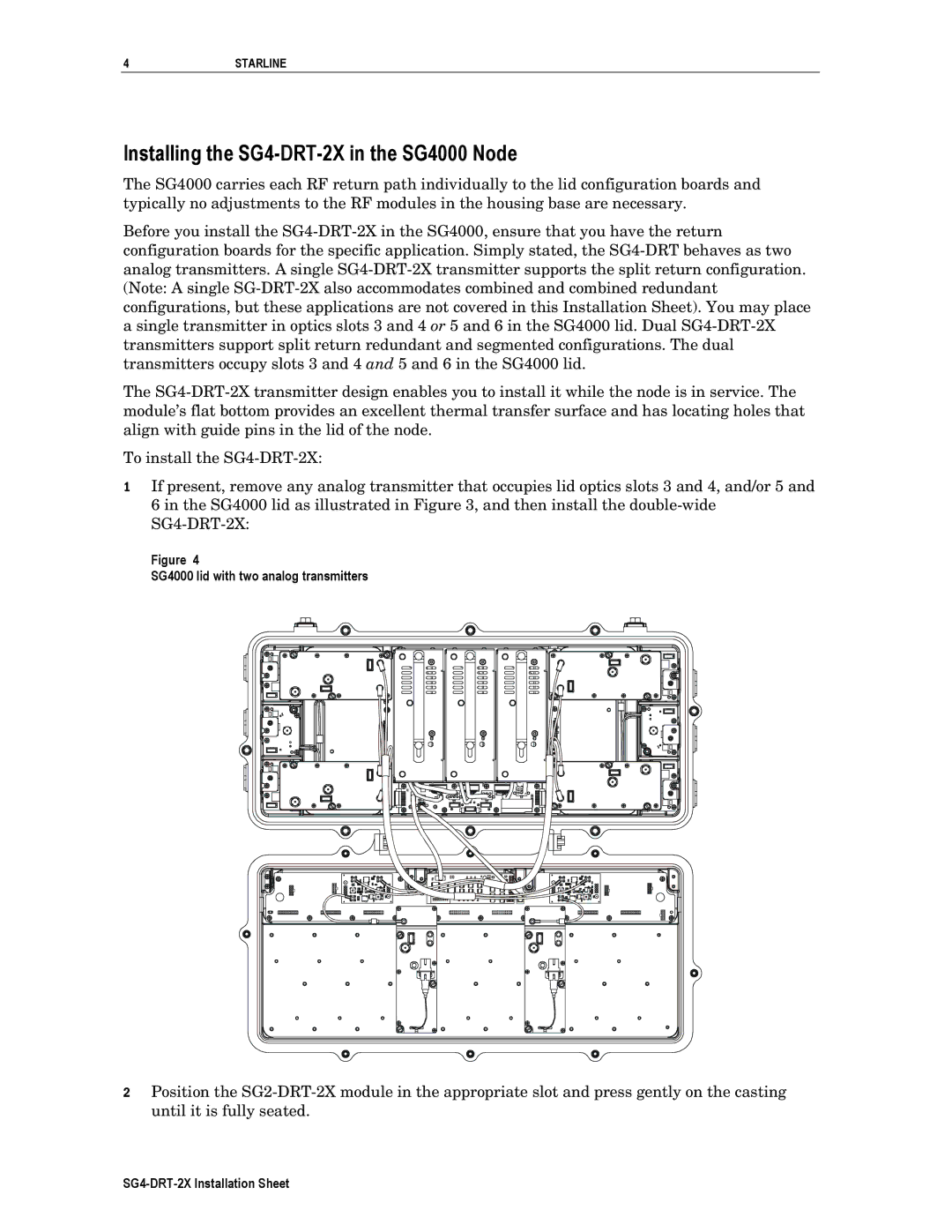 Motorola manual Installing the SG4-DRT-2X in the SG4000 Node, SG4000 lid with two analog transmitters 