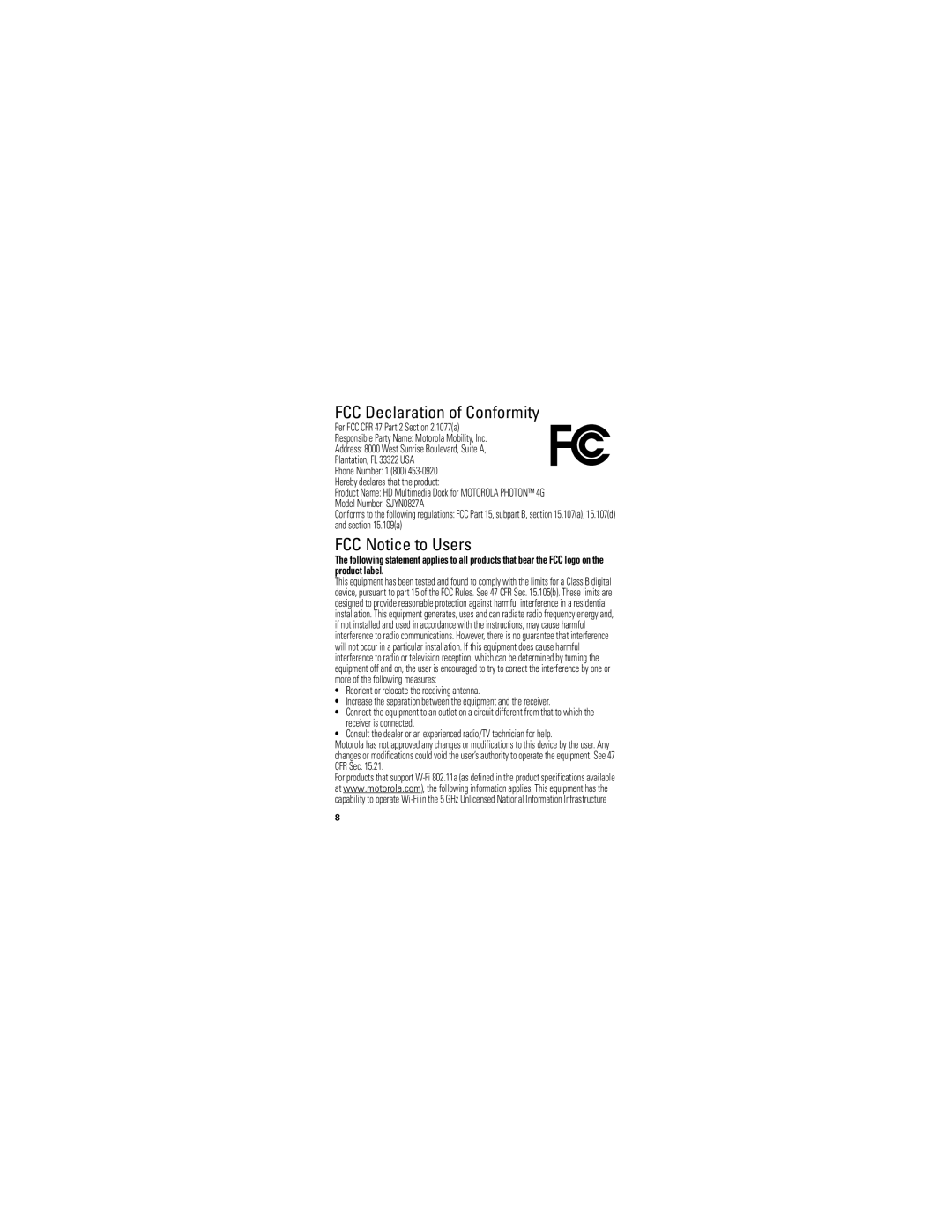 Motorola manual FCC Declaration of Conformity, FCC Notice to Users, Model Number SJYN0827A 