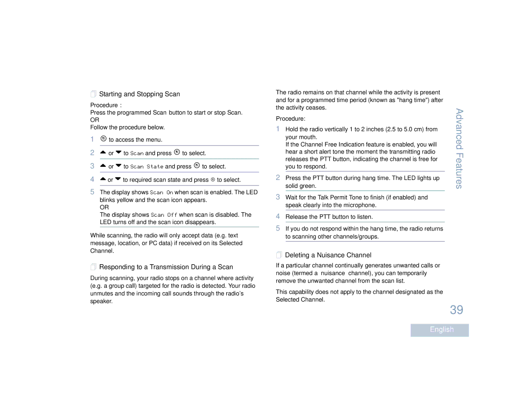 Motorola SL4010  Starting and Stopping Scan,  Responding to a Transmission During a Scan,  Deleting a Nuisance Channel 