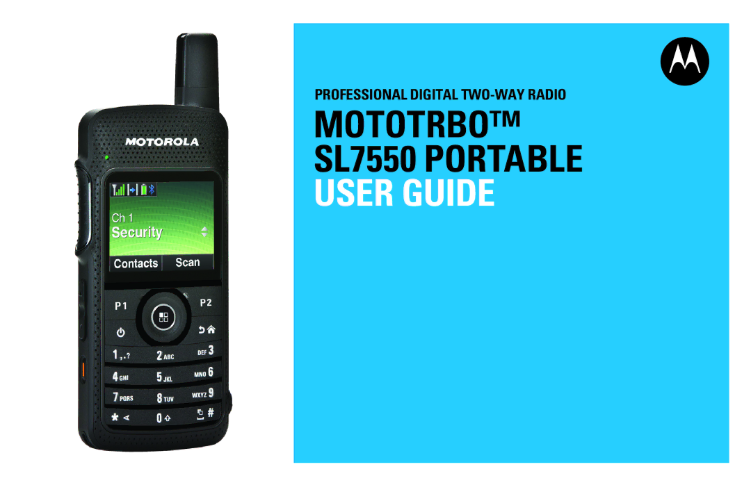 Motorola manual Mototrbo SL7550 Portable User Guide 