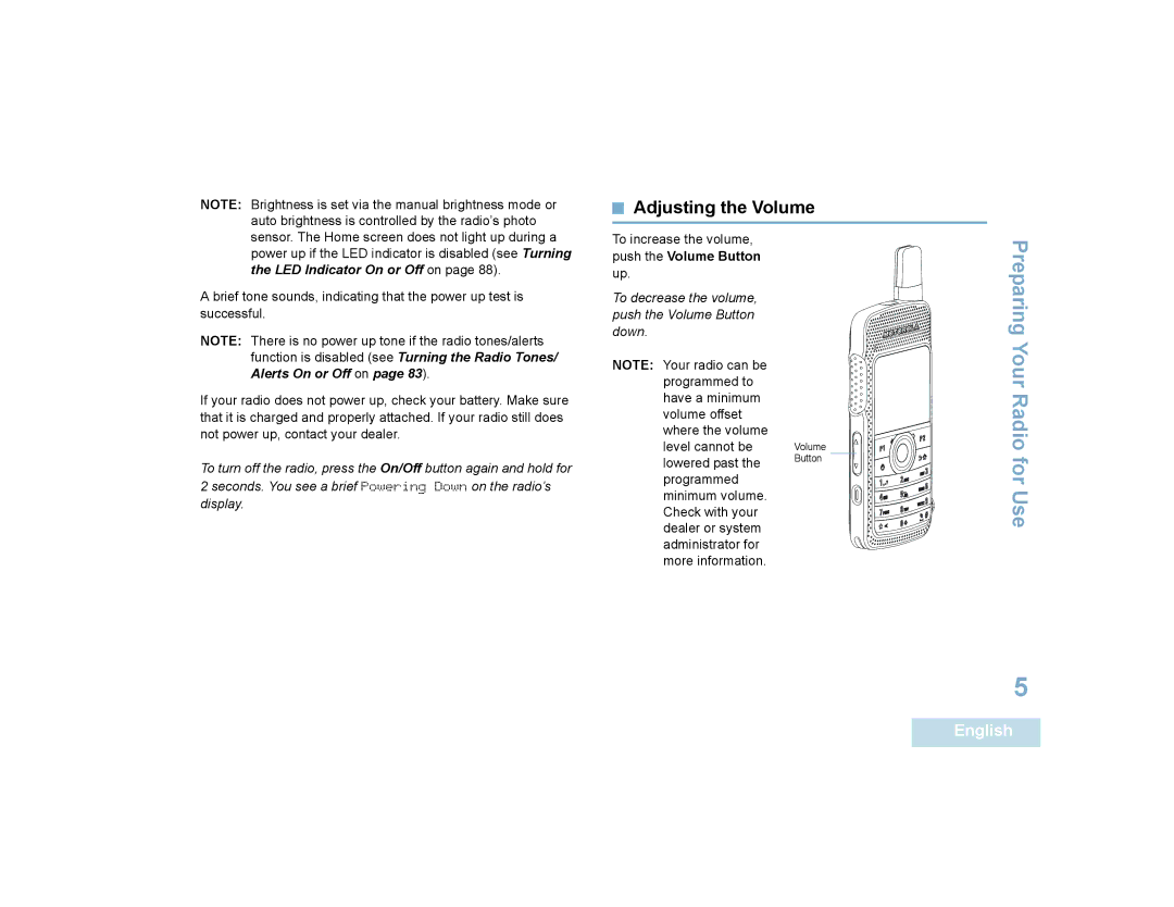 Motorola SL7550 manual Adjusting the Volume, To decrease the volume, push the Volume Button down 