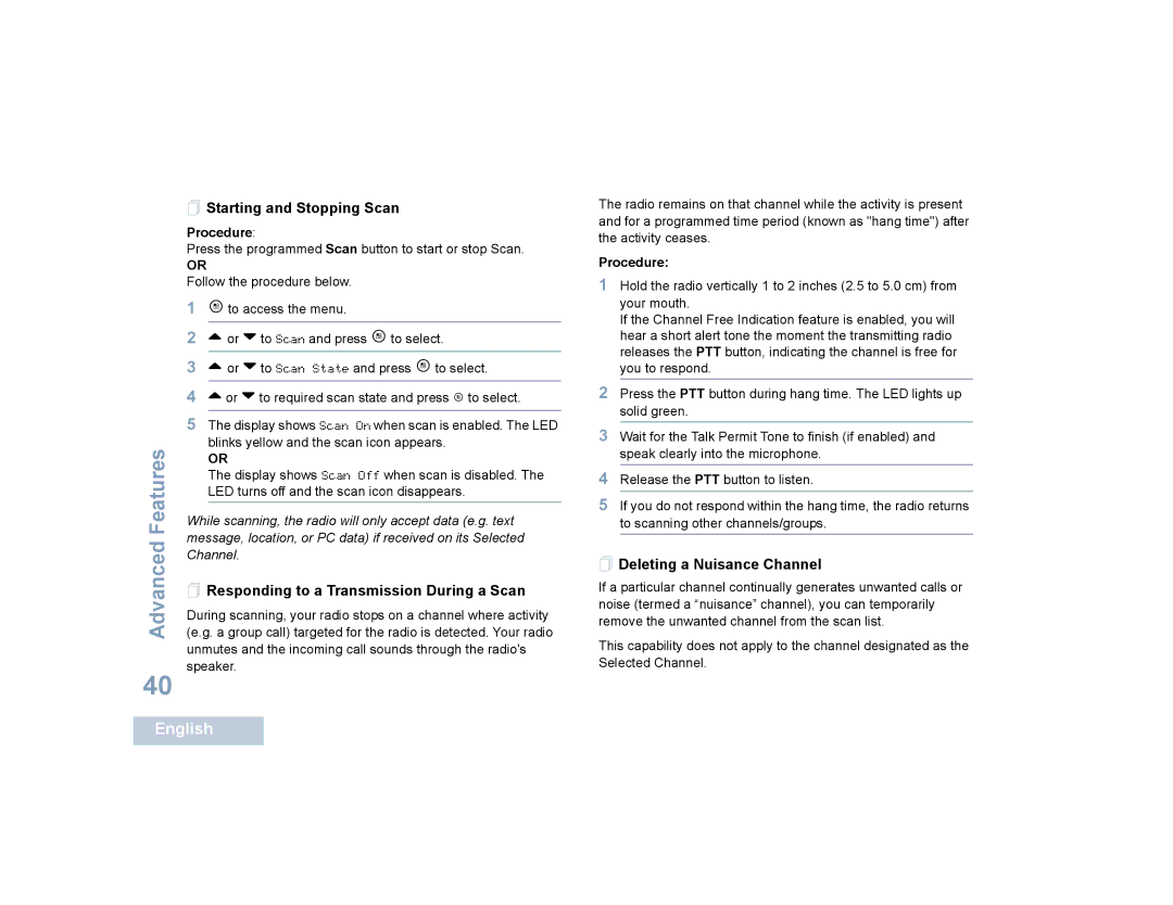 Motorola SL7550  Starting and Stopping Scan,  Responding to a Transmission During a Scan,  Deleting a Nuisance Channel 