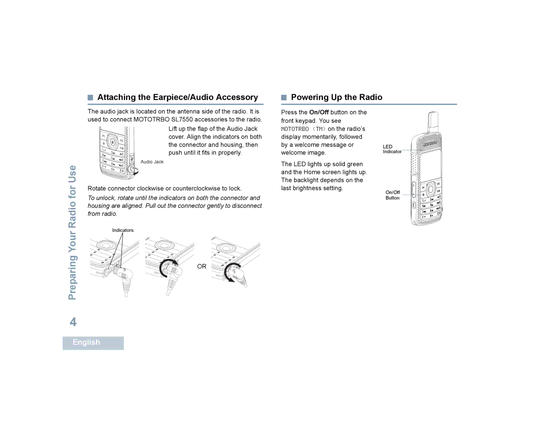 Motorola SL7550 manual Attaching the Earpiece/Audio Accessory, Powering Up the Radio 