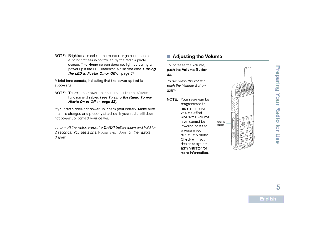 Motorola SL7550 manual Adjusting the Volume, To decrease the volume, push the Volume Button down 