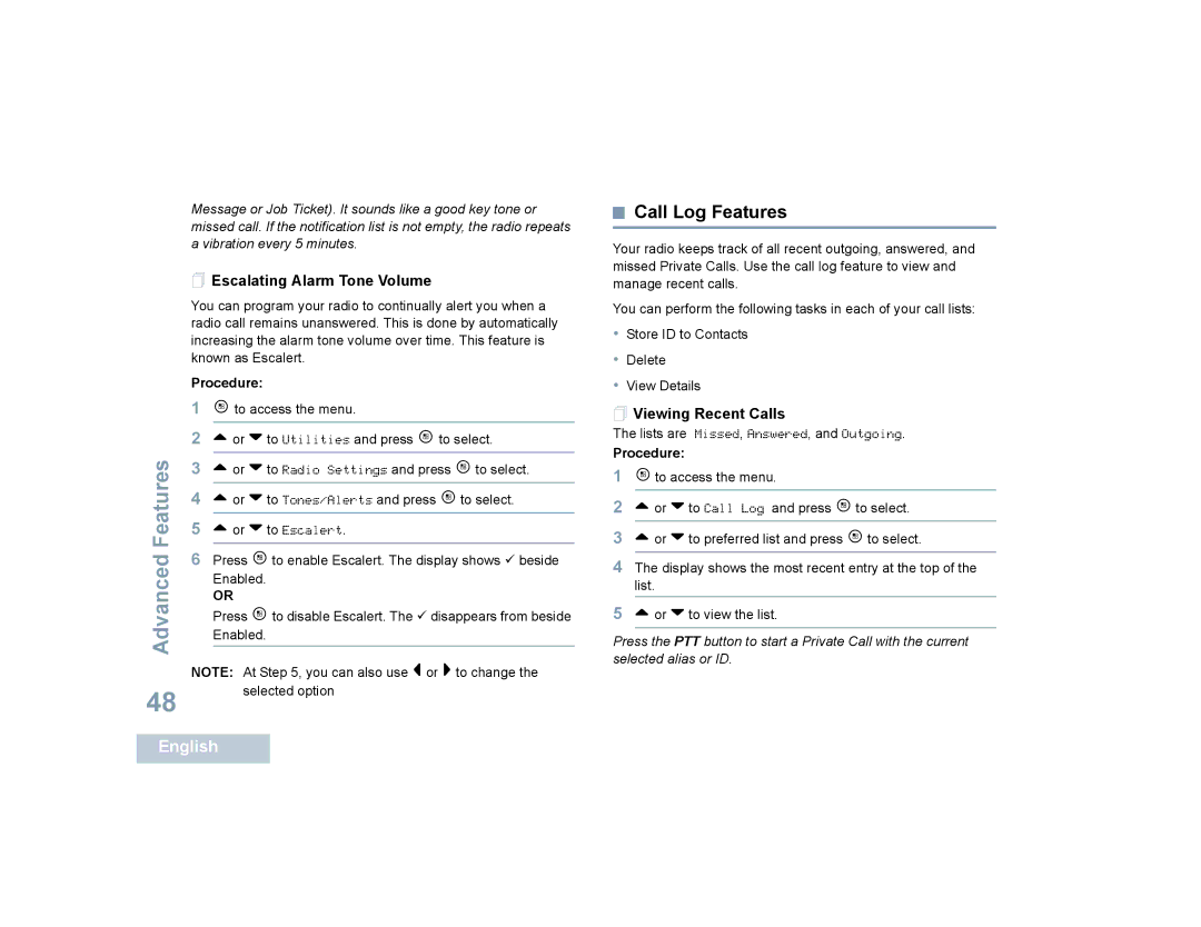 Motorola SL7550 manual Call Log Features,  Escalating Alarm Tone Volume,  Viewing Recent Calls 