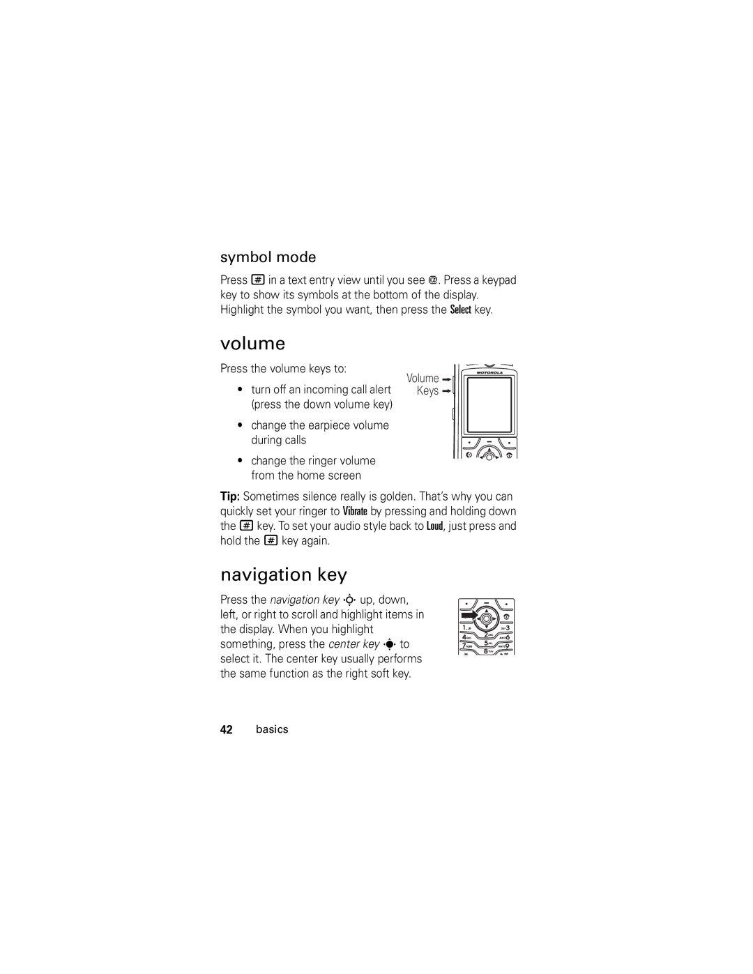 Motorola SLVR L7 Volume, Navigation key, Symbol mode, Press the volume keys to, Change the earpiece volume during calls 