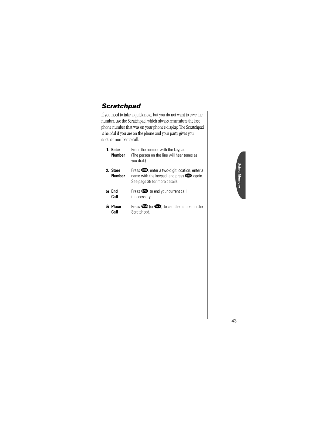 Motorola ST7762 specifications Scratchpad, You dial, See page 38 for more details, If necessary 