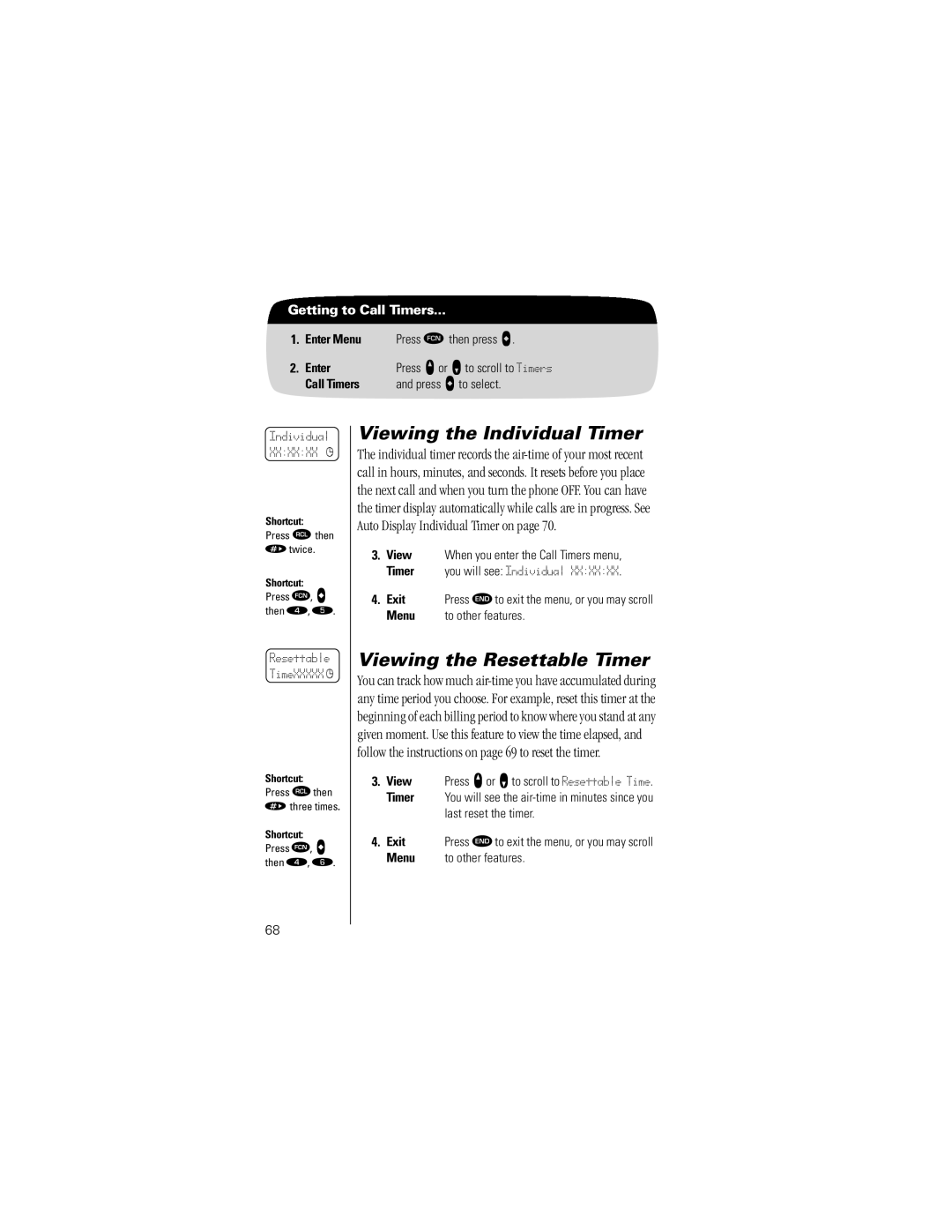 Motorola ST7762 specifications Viewing the Individual Timer, Viewing the Resettable Timer, Call Timers Press a to select 