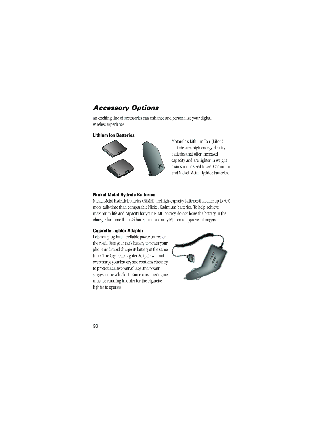 Motorola ST7762 Accessory Options, Lithium Ion Batteries, Nickel Metal Hydride Batteries, Cigarette Lighter Adapter 