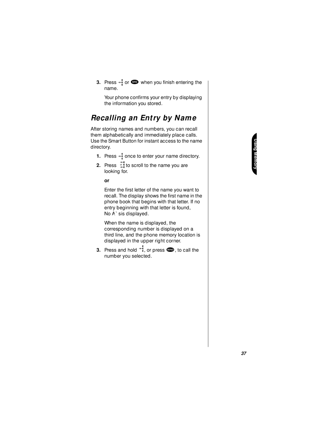 Motorola StarTAC specifications Recalling an Entry by Name 