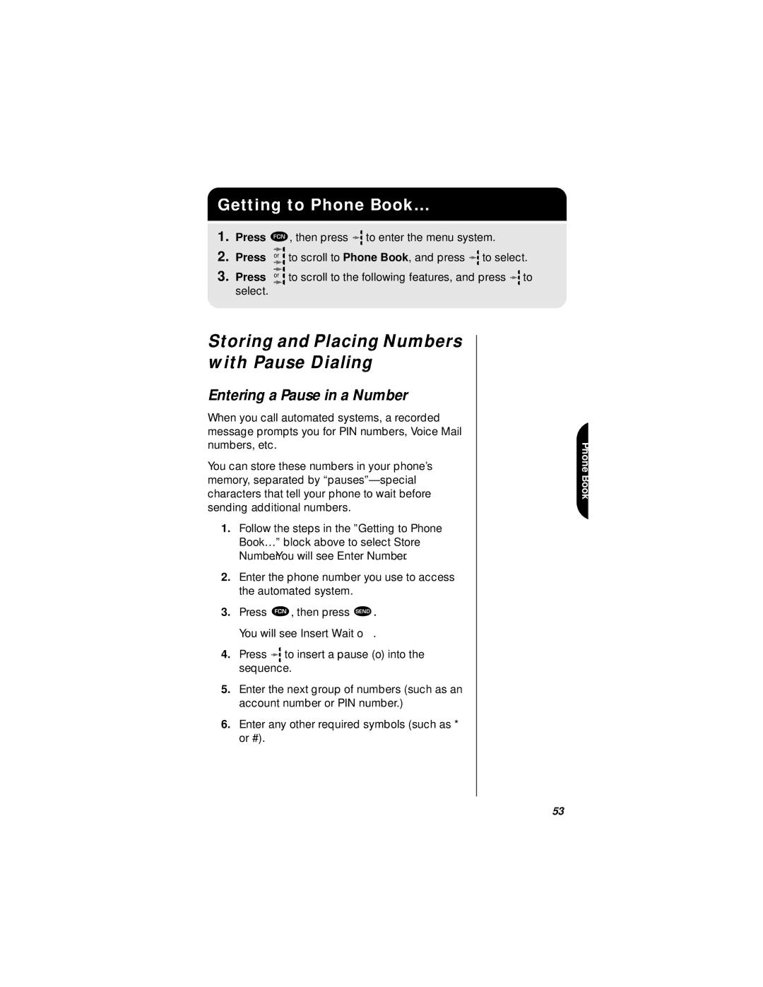 Motorola StarTAC specifications Storing and Placing Numbers with Pause Dialing, Entering a Pause in a Number 