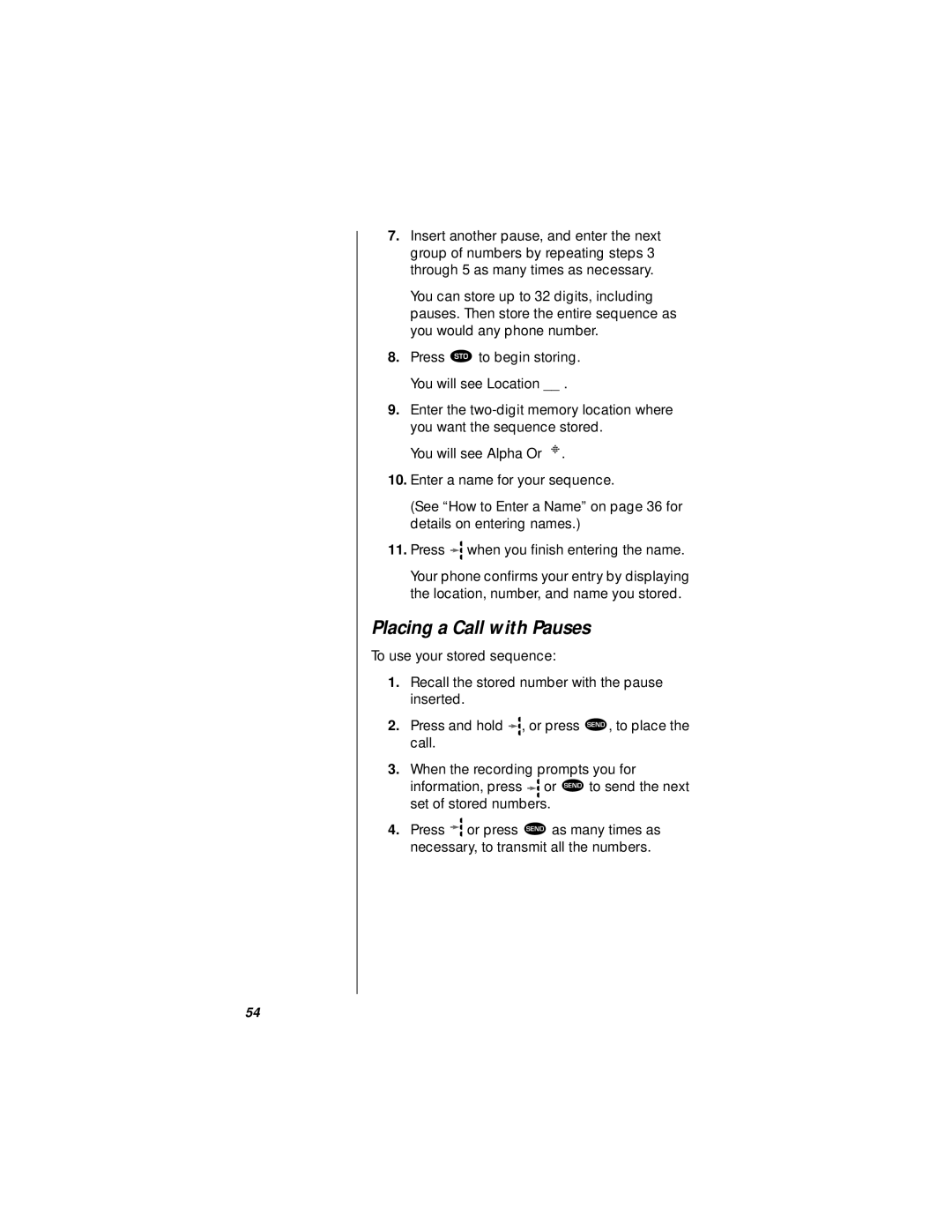 Motorola StarTAC specifications Placing a Call with Pauses 