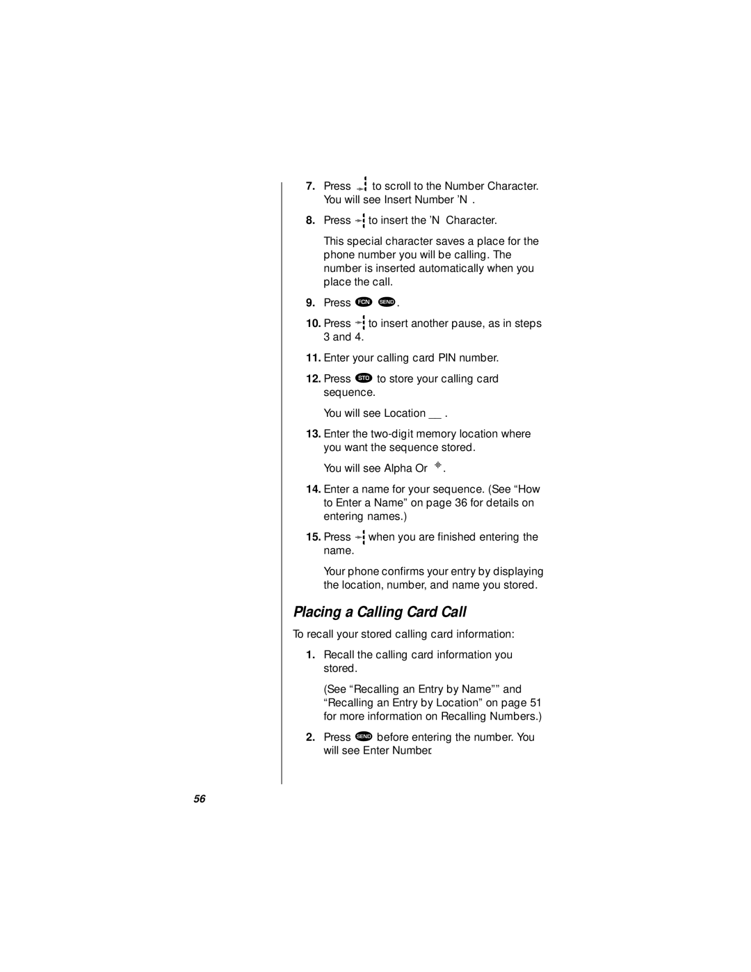 Motorola StarTAC specifications Placing a Calling Card Call 