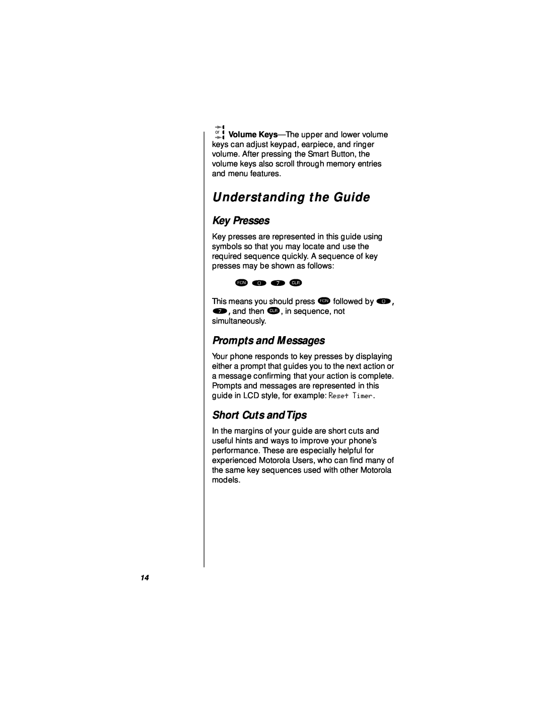 Motorola StarTAC specifications Understanding the Guide, Ä â à ‚, Key Presses, Prompts and Messages, Short Cuts and Tips 