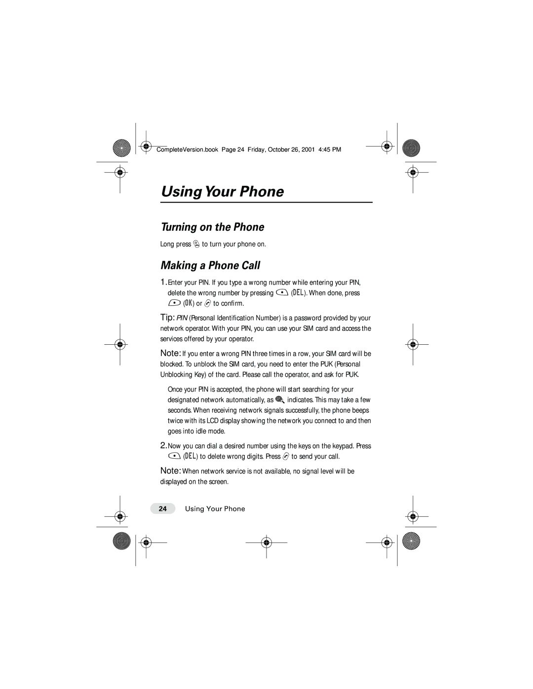 Motorola T190 manual Using Your Phone, Turning on the Phone, Making a Phone Call, Long press O to turn your phone on 