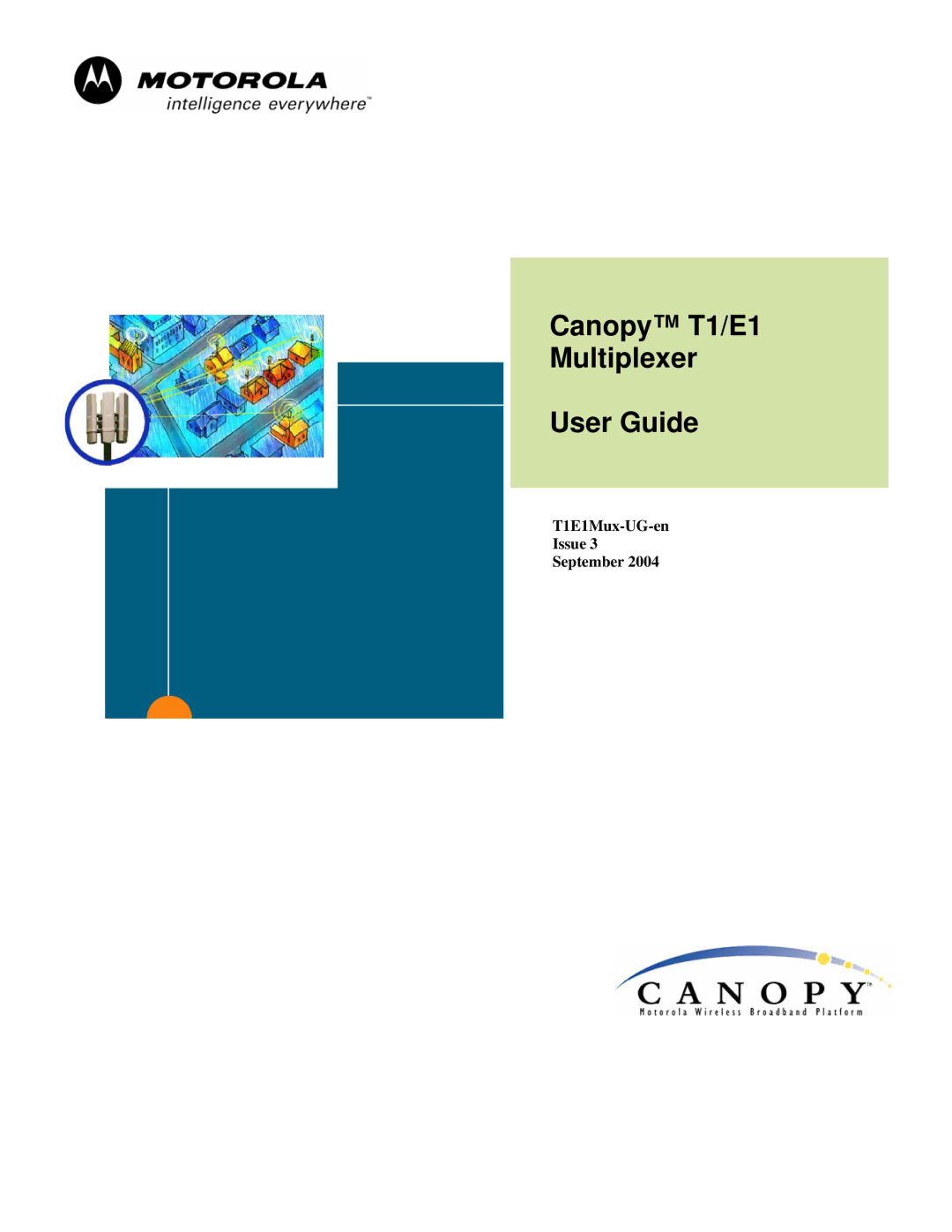 Motorola manual Canopy T1/E1 Multiplexer User Guide, T1E1Mux-UG-en Issue September 