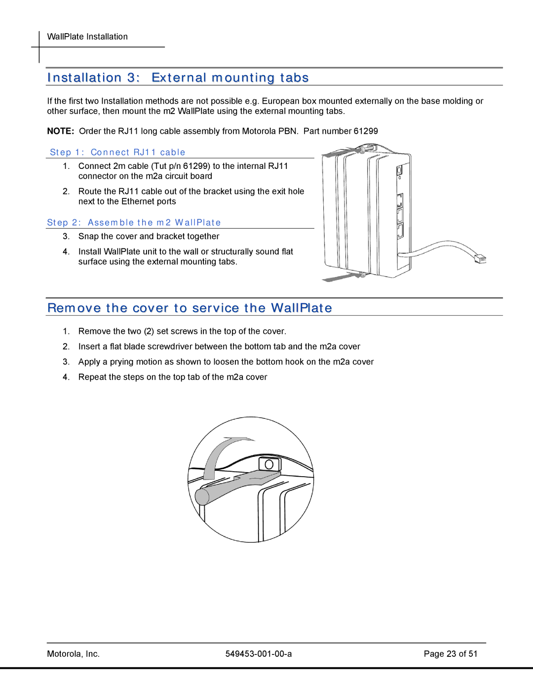 Motorola 45101 manual Installation 3 External mounting tabs, Remove the cover to service the WallPlate, Connect RJ11 cable 