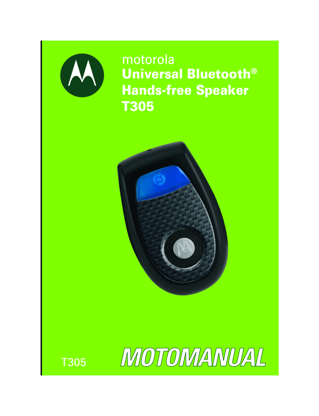 Motorola manual Universal Bluetooth Hands-free Speaker T305 