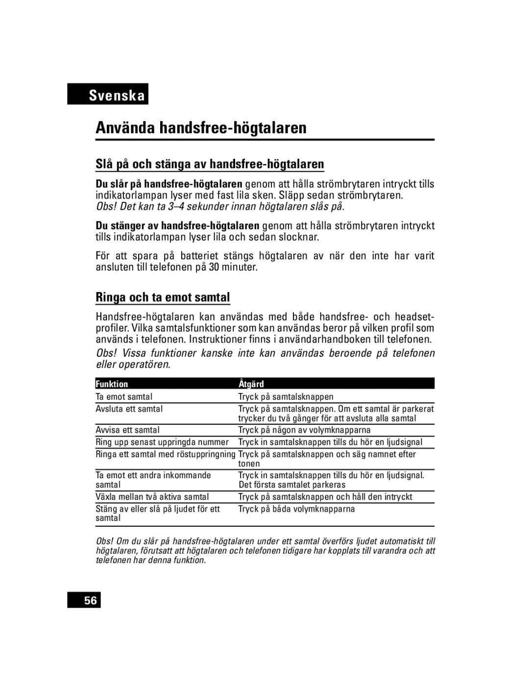 Motorola T305 manual Använda handsfree-högtalaren, Slå på och stänga av handsfree-högtalaren, Ringa och ta emot samtal 